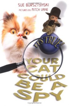 It's True! Your Cat Could Be a Spy