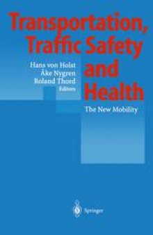 Transportation, Traffic Safety and Health: The New Mobility