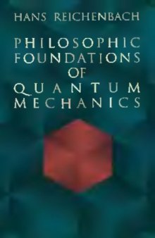 Philosophic foundations of quantum mechanics