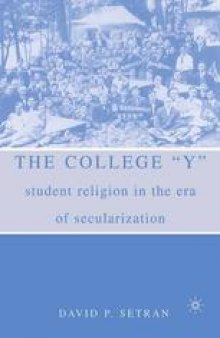 The College “Y”: Student Religion in the Era of Secularization