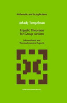 Ergodic Theorems for Group Actions: Informational and Thermodynamical Aspects