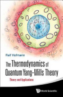 Thermodynamics of Quantum Yang-Mills Theory: Theory and Applications