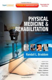 Physical Medicine and Rehabilitation: Expert Consult- Online and Print 4th Edition