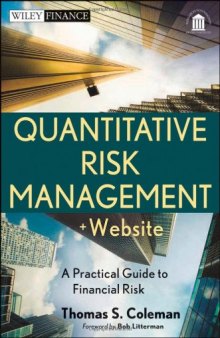 Quantitative Risk Management, + Website: A Practical Guide to Financial Risk