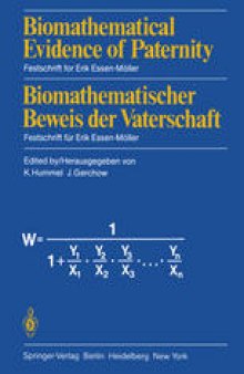 Biomathematical Evidence of Paternity / Biomathematischer Beweis der Vaterschaft: Festschrift for Erik Essen-Möller / Festschrift für Erik Essen-Möller