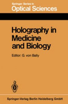 Holography in Medicine and Biology: Proceedings of the International Workshop, Münster, Fed. Rep. of Germany, March 14–15, 1979