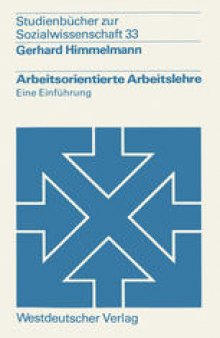 Arbeitsorientierte Arbeitslehre: Eine Einführung