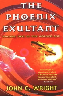 The Phoenix Exultant : The Golden Age, Volume 2 (The Golden Age)