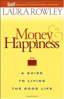 Money and Happiness: A Guide to Living the Good Life