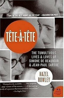 Tete-a-Tete: The Tumultuous Lives and Loves of Simone de Beauvoir and Jean-Paul Sartre (P.S.)