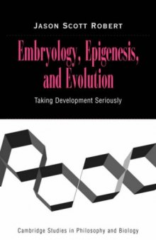 Embryology Epigenesis and Evolution