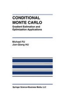 Conditional Monte Carlo: Gradient Estimation and Optimization Applications