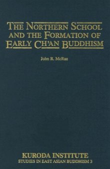 The Northern School and the Formation of Early Chan Buddhism