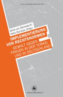 Implementierung von Rechtsnormen: Gewalt gegen Frauen in der Türkei und in Deutschland