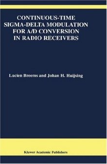 Continuous Time Sigma Delta Modulation for A d Conversion in Radio Receivers Volume 634 (The Springer International Series in Engineering and Computer Science)