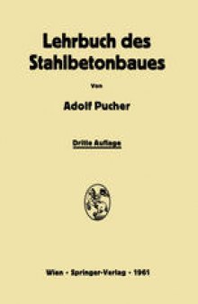 Lehrbuch des Stahlbetonbaues: Grundlagen und Anwendungen im Hoch- und Brückenbau
