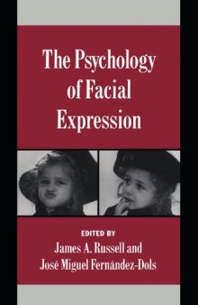 The Psychology of Facial Expression (Studies in Emotion and Social Interaction)