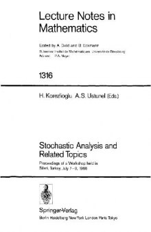 Stochastic Analysis and Related Topics: Proceedings of a Workshop held in Silivri, Turkey, July 7–9, 1986