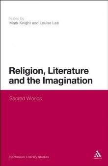 Religion, literature and the imagination : sacred worlds