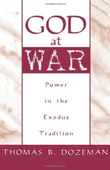 God at War: A Study of Power in the Exodus Tradition