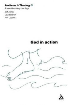 God In Action: A Reader (Problems in Theology)