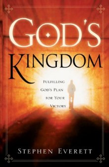 God's Kingdom: Fulfilling God's Plan for Victory