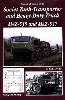Soviet Tank-Transporter and Heavy-Duty Truck MAZ-535 and MAZ-537