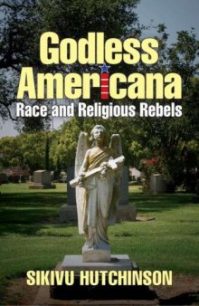 Godless Americana: Race and Religious Rebels