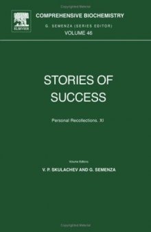 Stories of Success, Volume 46: Personal Recollections XI (Comprehensive Biochemistry)