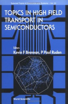 Topics in High Field Transport in Semiconductors