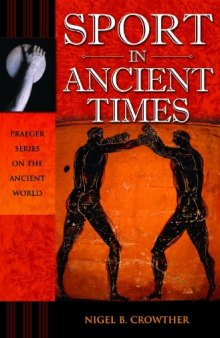 Sport in Ancient Times (Praeger Series on the Ancient World)