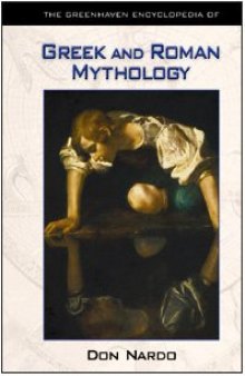 Greek and Roman Mythology (Greenhaven Encyclopedia of)