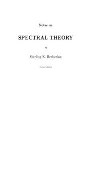 Notes on Spectral Theory - Second Edition