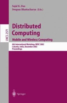 Distributed Computing: Mobile and Wireless Computing 4th International Workshop, IWDC 2002 Calcutta, India, December 28–31, 2002 Proceedings