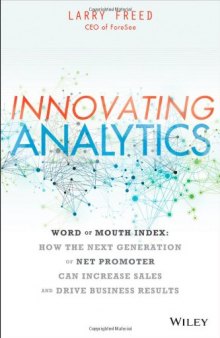 Innovating Analytics: How the Next Generation of Net Promoter Can Increase Sales and Drive Business Results