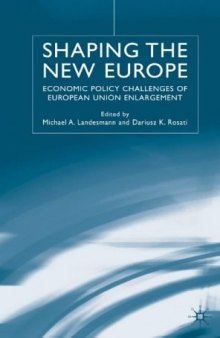 Shaping the New Europe: Economic Policy Challenges of EU Enlargement