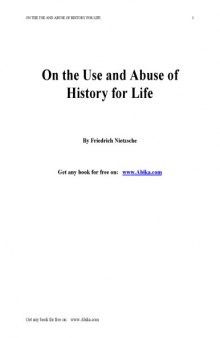 On The Use And Abuse Of History For Life