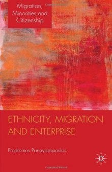 Ethnicity, Migration and Enterprise (Migration, Minorities and Citizenship)