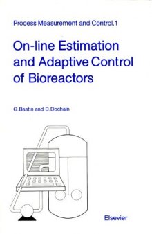 On-line Estimation and Adaptive Control of Bioreactors