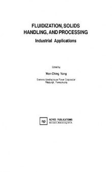 Fluidization, Solids Handling, and Processing: Industrial Applications