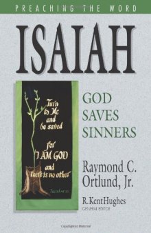 Isaiah: God Saves Sinners (Preaching the Word)