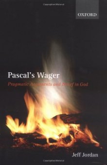 Pascal's Wager: Pragmatic Arguments and Belief in God