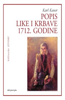 Popis Like i Krbave 1712. godine: obitelj, zemljšini posjed i etničnost u jugozapadnoj Hrvatskoj  