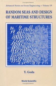 Random Seas and Design of Maritime Structures, Second Edition (Advanced Series on Ocean Engineering 15)