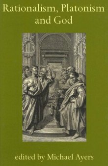 Rationalism, Platonism and God: A Symposium on Early Modern Philosophy (Proceedings of the British Academy)