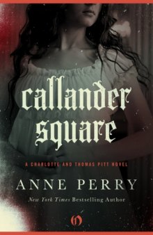 Callander Square: A Charlotte and Thomas Pitt Novel (Book Two)