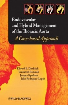 Endovascular and Hybrid Management of the Thoracic Aorta: A Case-based Approach