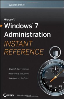 Microsoft Windows 7 Administration Instant Reference