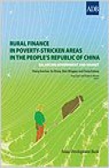 Rural Finance in Poverty-stricken Areas in the People''s Republic of China: Balancing Government and Market (International Atomic Energy Agency Tecdoc)