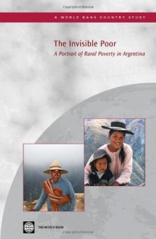 The Invisible Poor: A Portrait of Rural Poverty in Argentina (World Bank Working Papers)
